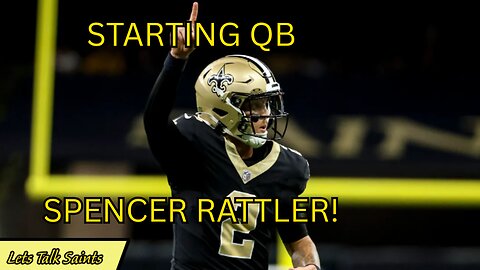 Battle Over: Spencer Rattler Wins New Orleans Saints QB Job!