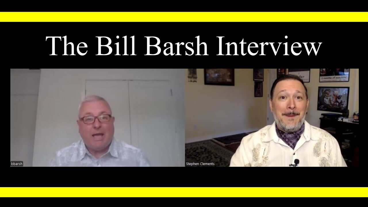 The Bill Barsh Interview