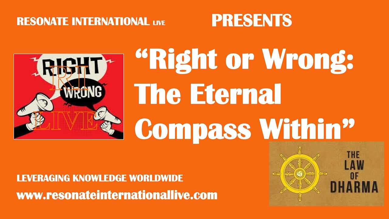 “Right or Wrong: The Eternal Compass Within”