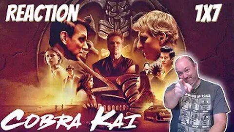 Cobra Kai S1 E7 Reaction "All Valley"