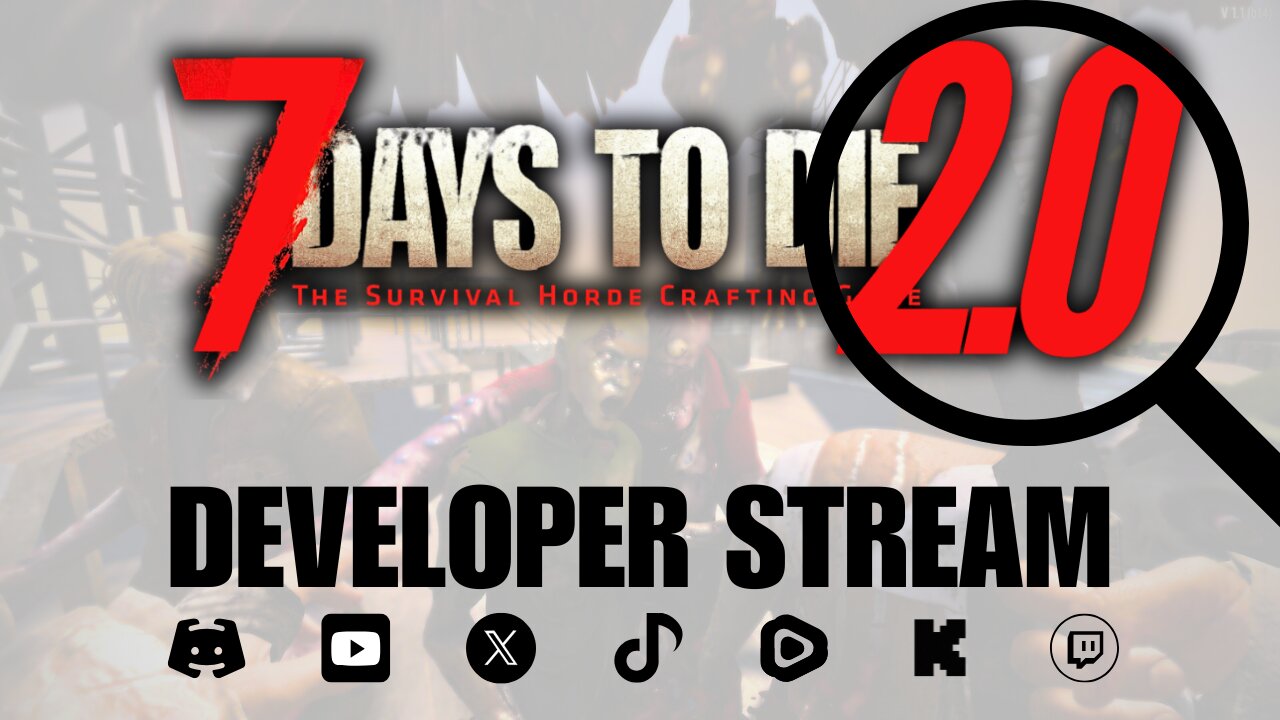 7 Days to Die 2.0 DEVELOPER CO-STREAM