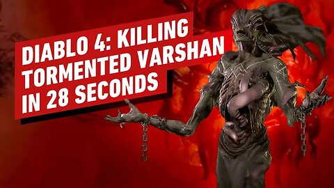 Diablo 4 - Killing Tormented Echo of Varshan in 28 Seconds