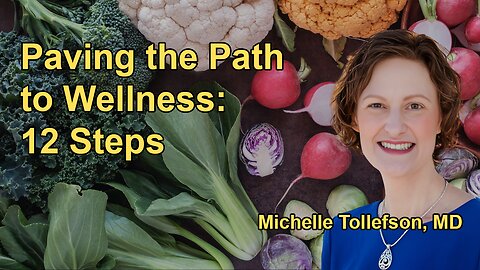 The 12 Steps of the Paving the Path to Wellness Program, Including Nutrition,
