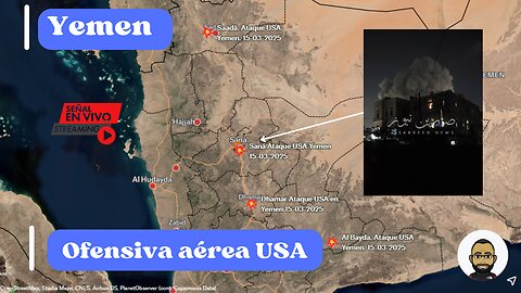 [DIRECTO] Yemen | Ofensiva aérea USA