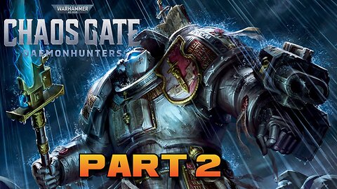 Warhammer 40000 Grey Knight Chaos Gate Part 2