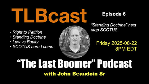 Ep 006 | TLBcast - "Standing Doctrine" next stop SCOTUS