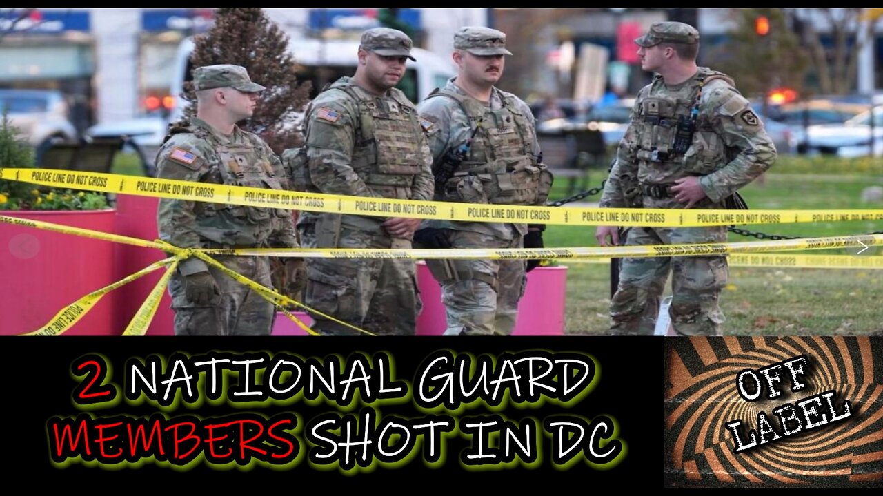 2 National Guard Troops Shot IN DC. 1 Dead 1 In Critical Condition