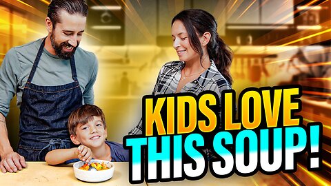 Fun & Easy Soup To Make With Family