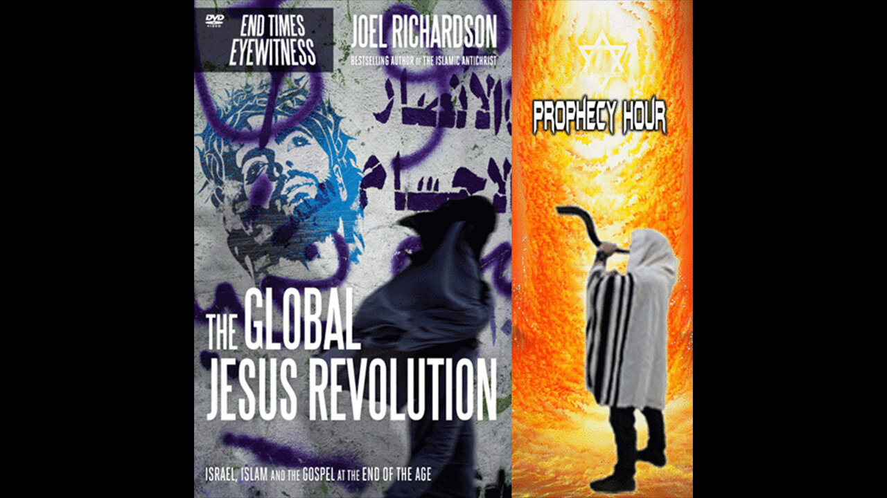 PROPHECY HOUR: The Global Jesus Revolution