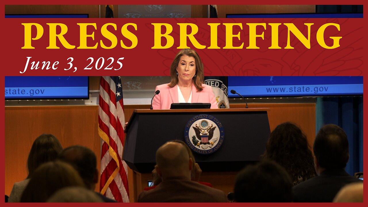 Department of State Press Briefing - June 3, 2025