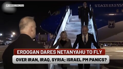 Netanyahu Gets Scared By Erdogan's Threat, Cancels Flight To…: Report| Israel| Gaza| Turkey| Iran