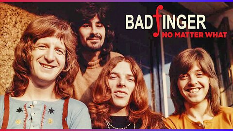 Badfinger - No Matter What (Official Music Video)