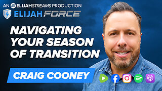 Navigating Your Season of Transition - Craig Cooney