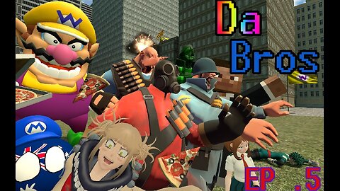 Da Bros: EPISODE FIVE