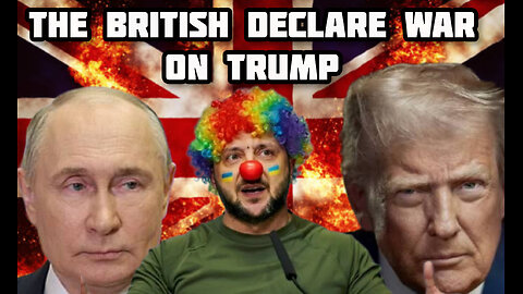 Britain's Empire Is Crumbling-Britains War Against Trump-Trump’s Strategy Explained