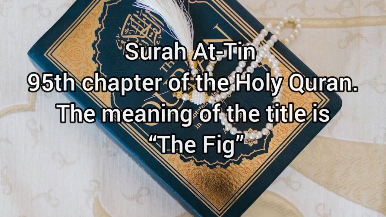 Surah At-Atin / QuranChapterNo95/AllahKaTohfaQuran