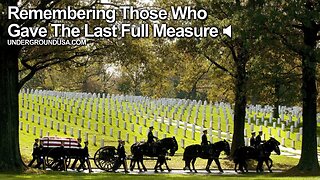 Remembering Those Who Gave The Last Full Measure