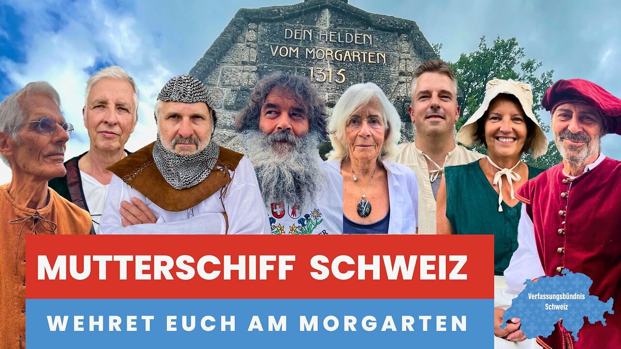 Mutterschiff Schweiz 🇨🇭- Wehret Euch am Morgarten (2/2)