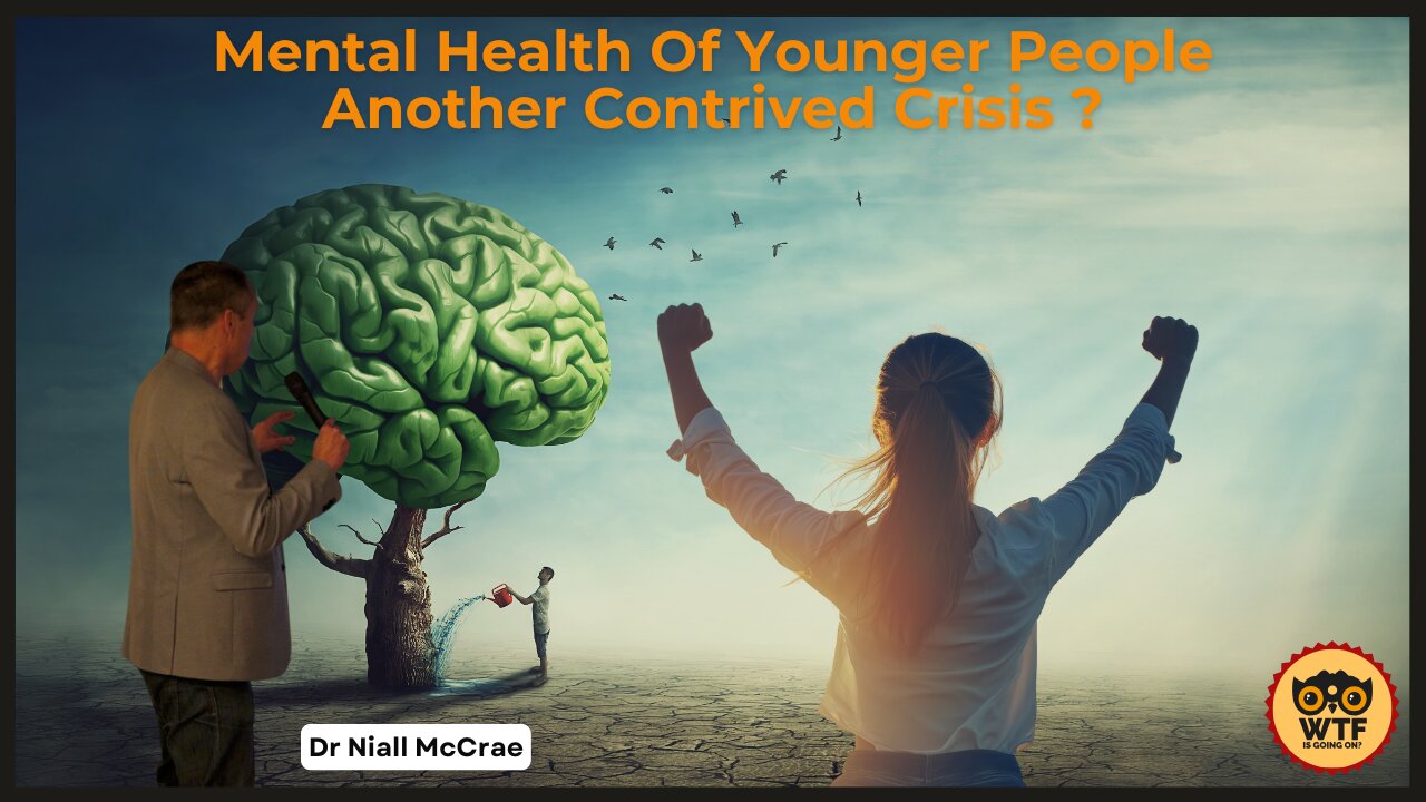 Mental Health Of Younger People :Another Contrived Crisis?