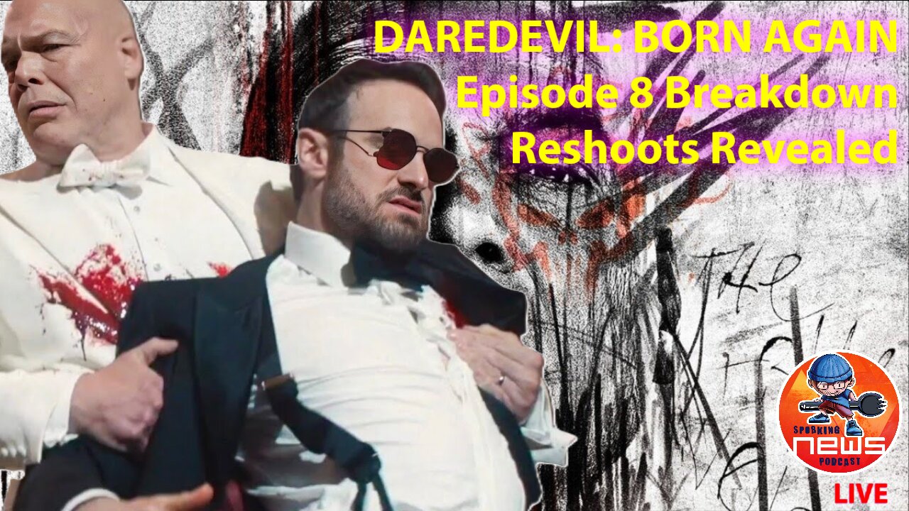 DAREDEVIL: BORN AGAIN Episode 8 Breakdown Reshoots Revealed