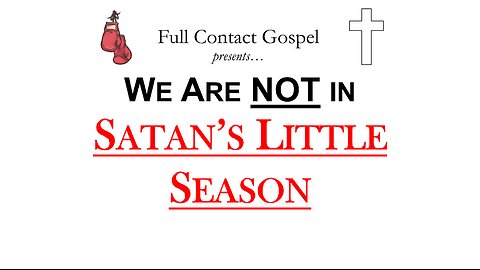 We are NOT in Satan's Little Season