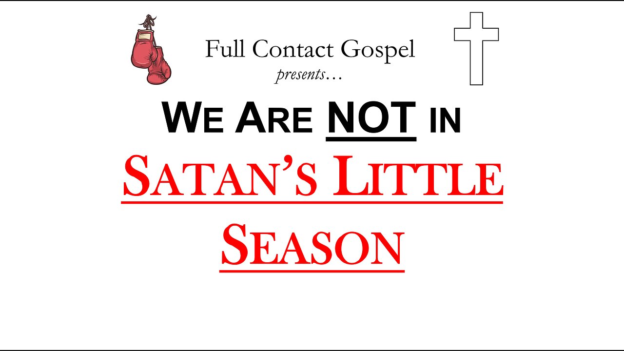 We are NOT in Satan's Little Season