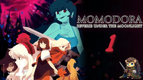 Kaho, Ordalia Grove & Demon Edea - Momodora: Reverie Under the Moonlight BLIND [1]