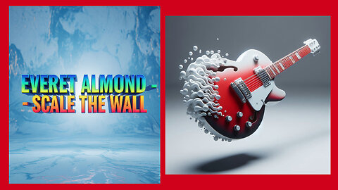 EVERET ALMOND - SCALE THE WALL