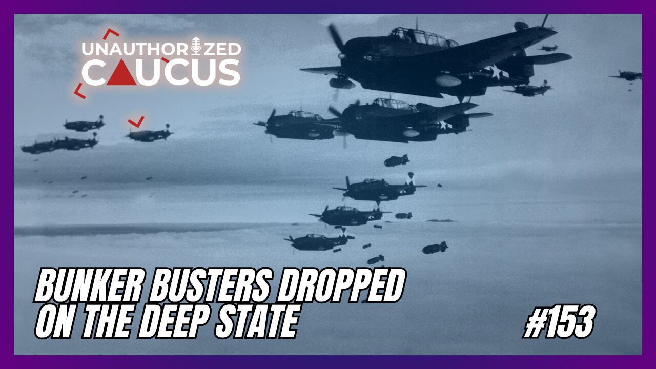 Bunker Busters Dropped on the Deep State