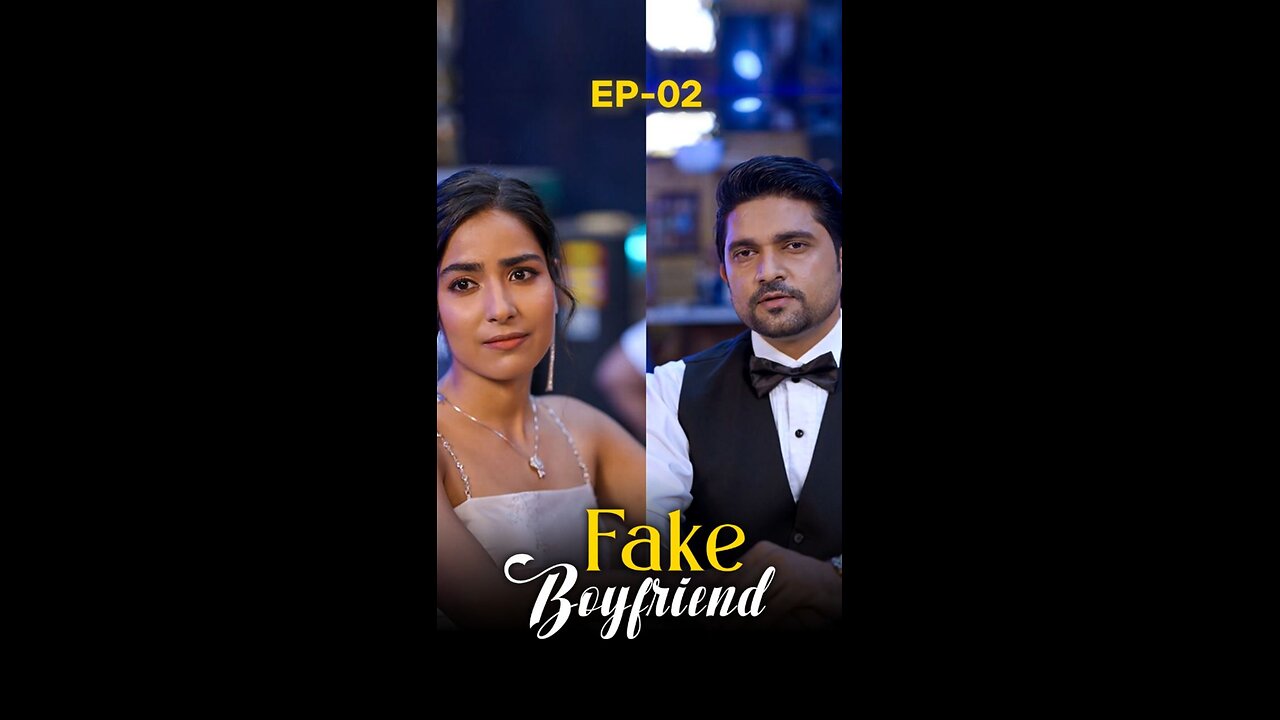 Fake Boyfriend Part-2