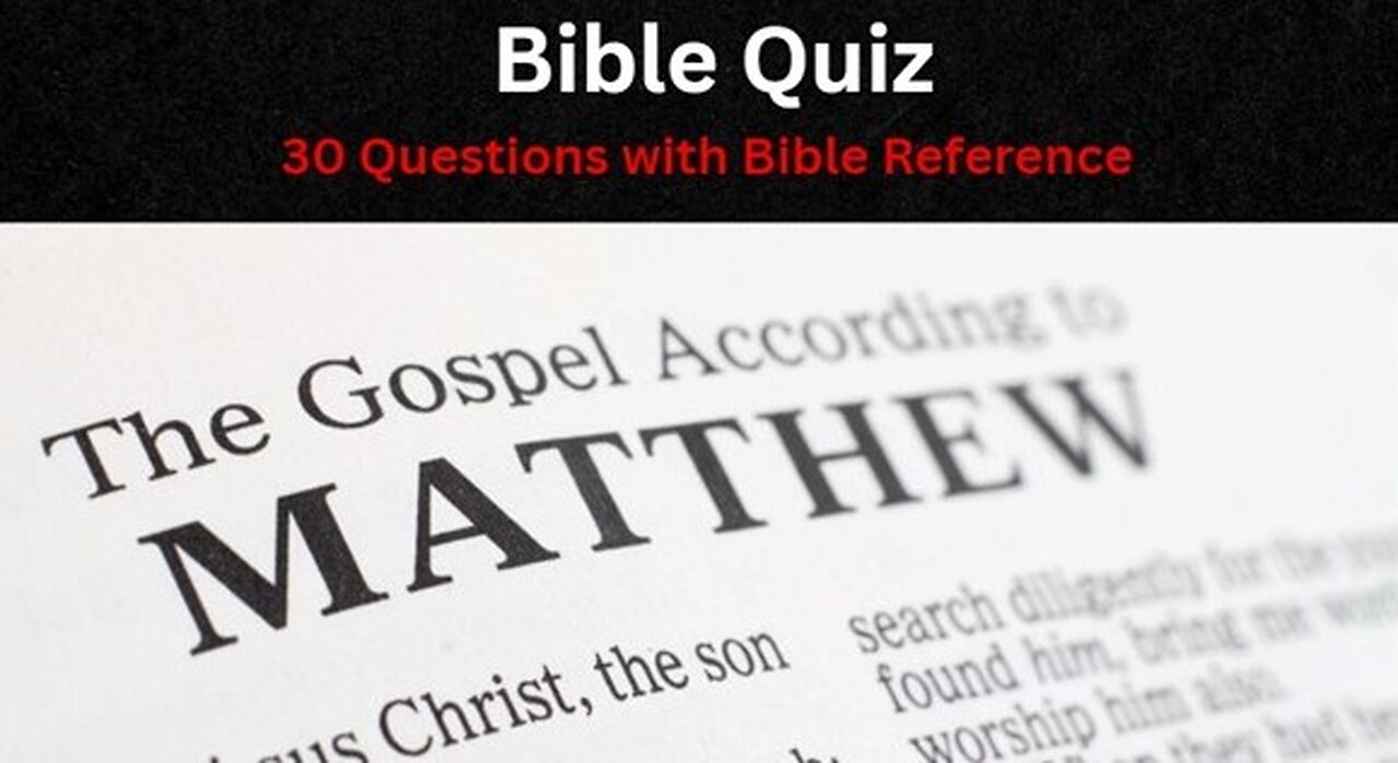 Bible Quiz Matthew 30 NIV Questions