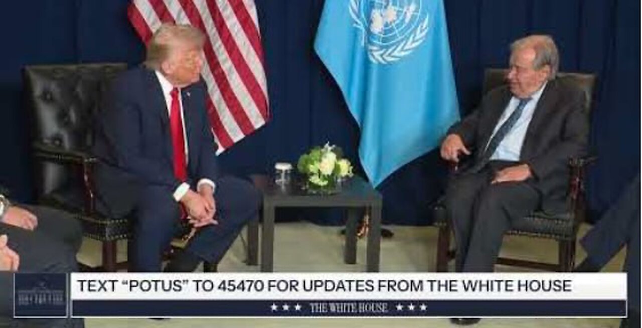 Trump Participates in a Bilateral Meeting with the Secretary-General of the UN