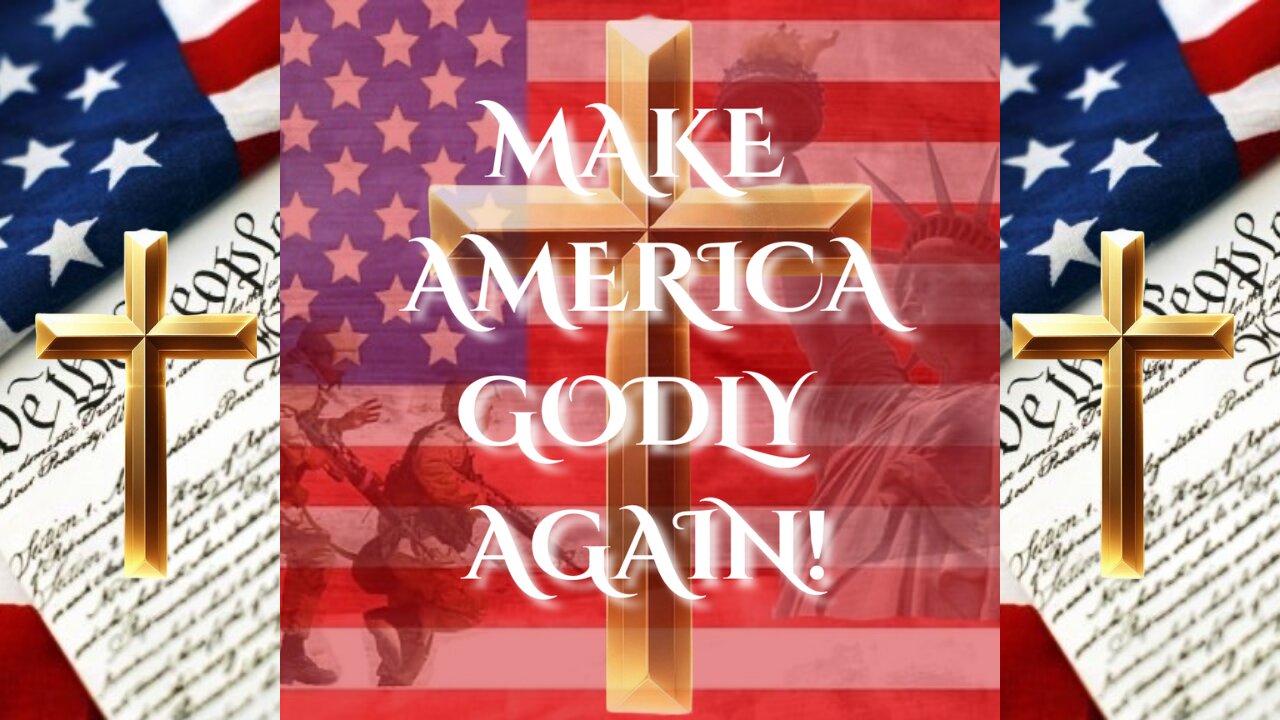 Make America Godly Again!