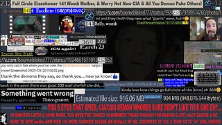 232 Full Circle Eisenhower 141 Womb Mother, & Worry Not Now CIA & All You Demon Puke Others!