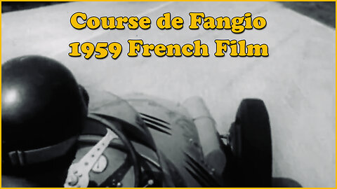 Course de Fangio - 1959 French Film