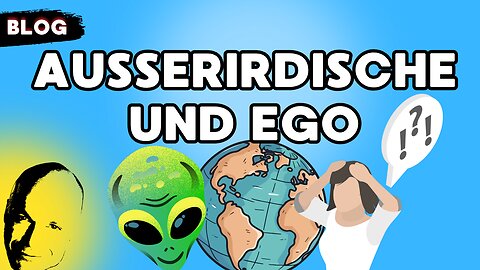 Außerirdische und Ego