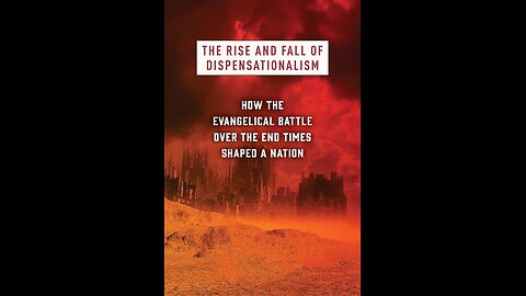 HERESY OF DISPENSATIONALISM