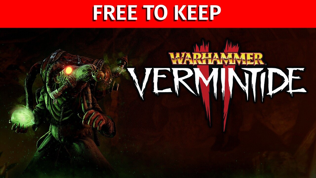 Warhammer: Vermintide 2 - FREE TO KEEP