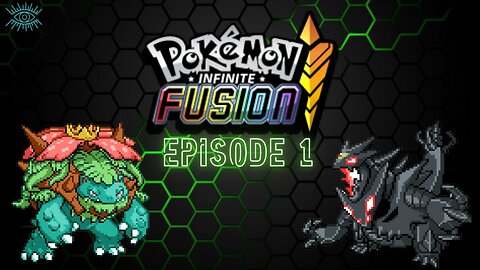 Pokemon Infinite Fusion Randomizer- Episode 1
