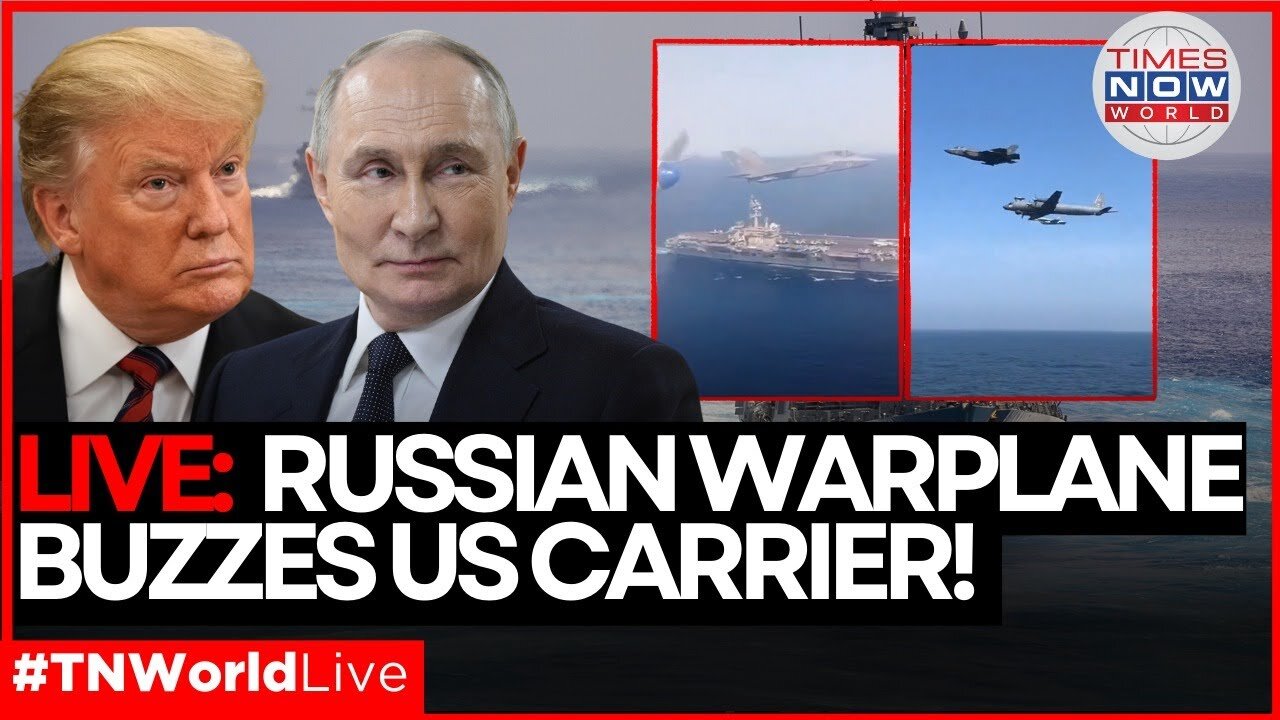 LIVE | Russian Jet Buzzes US Warship – WATCH SHOCKING Close Call with Fighter Jets! |Times Now World