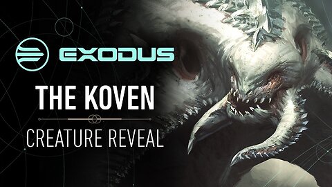EXODUS Cinematic 'The Koven' Reveal Trailer