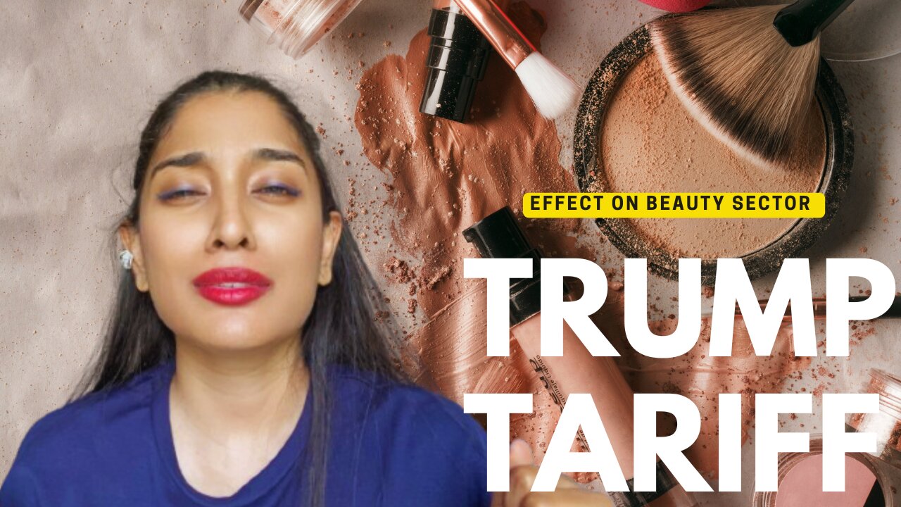 Trump's Tariffs on Makeup & Beauty: How US Prices Are Rising! #trumptariffs