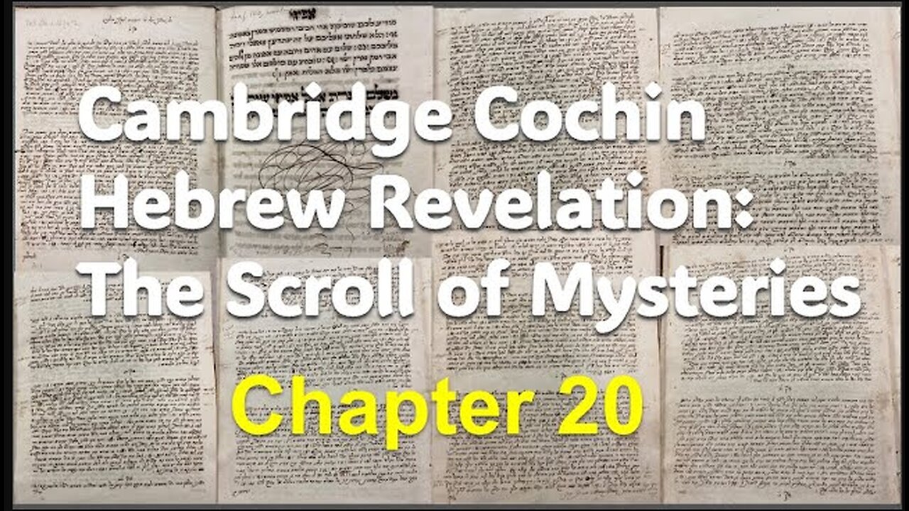 Cochin Hebrew Revelation: The Scroll of Mysteries Chapter 20
