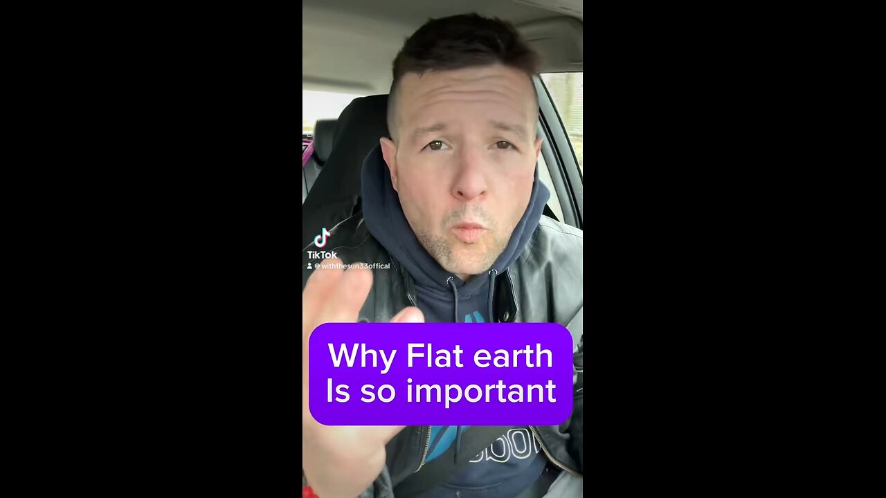 Why flat earth is important