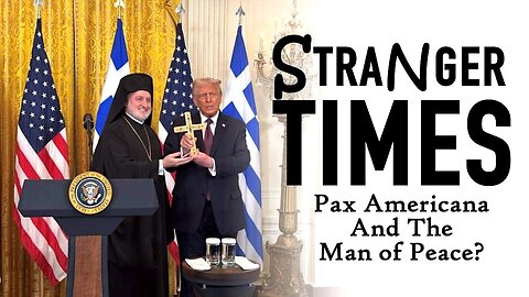 Stranger Times: Pax Americana and the Man of Peace