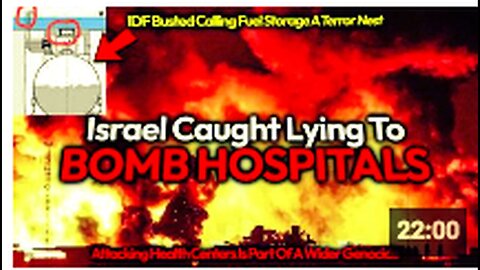 "Debunking IDF's False Propaganda: No 'Terror Nest' under Hospital, Only Fuel Storage"