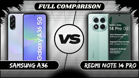 Samsung Galaxy A36 VS Xiaomi Redmi Note 14 Pro Full Comparison | Samsung A36 vs Redmi Note 14 Pro