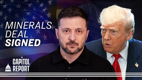 US Confirms Critical Mineral Deal with Ukraine is Signed | Trailer | Capitol Report