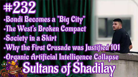 Sultans of Shadilay Podcast - Episode 232