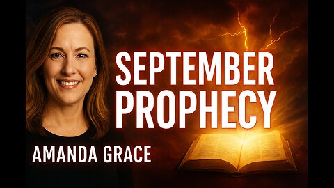 Amanda Grace PROPHETIC WORD: The September Prophecy Now Becoming Real #news #politics